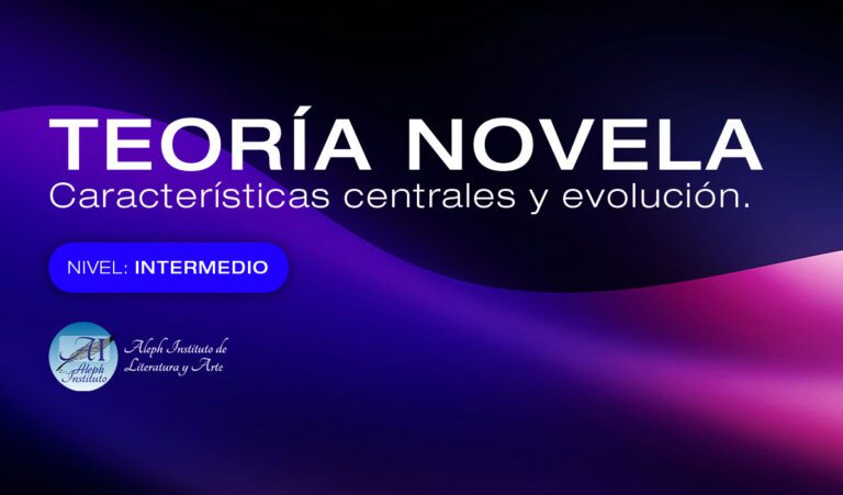 Novela: Características centrales y evolución. (Curso 8)
