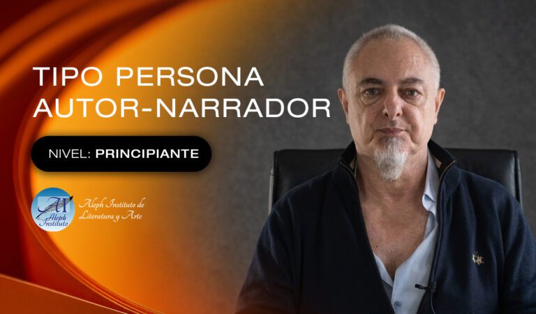 Tipo de Persona Narrativa: el autor creando un narrador: (Curso 1)