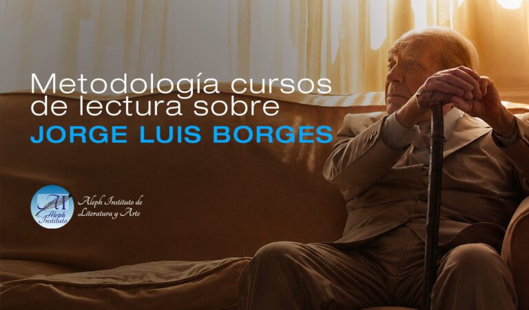 Metodología cursos de lectura sobre Jorge Luis Borges: